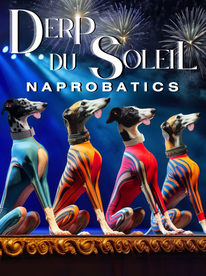 Derp Du Soleil Greyhound Poster